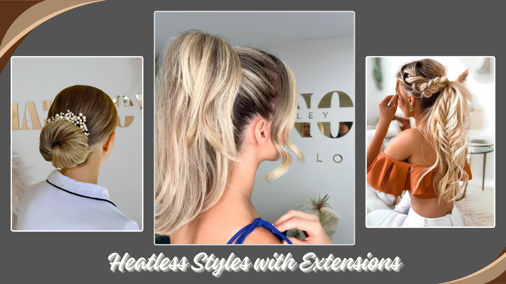 Heatless Styles with Extensions: Ponytails, Buns & Braids