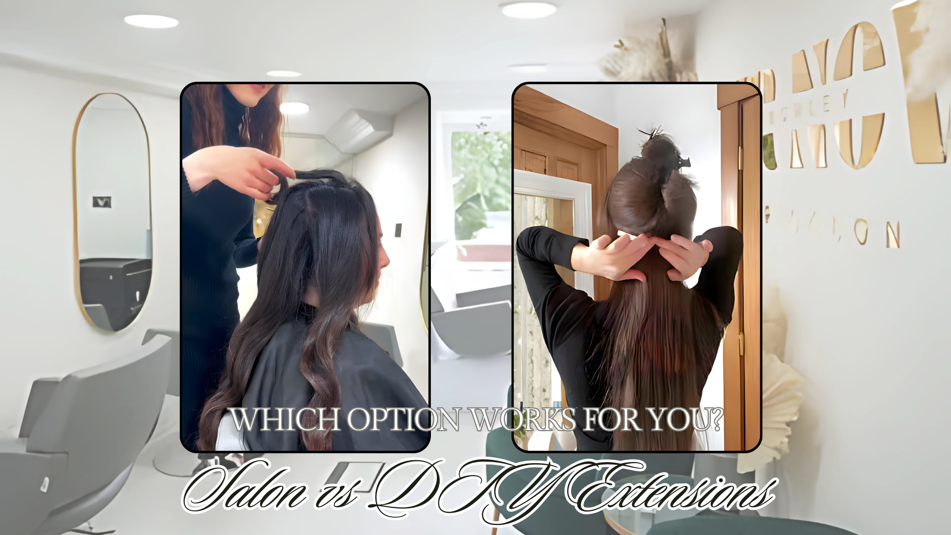 Salon vs DIY Extensions: Which Option Works for You?